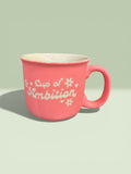 Cup of Ambition Mug